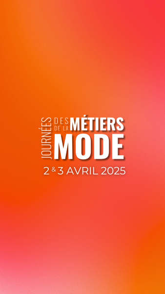 Les Journées des Métiers de la Mode