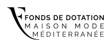   Fonds de dotation Maison Mode Méditerranée