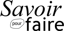   Savoir pour Faire